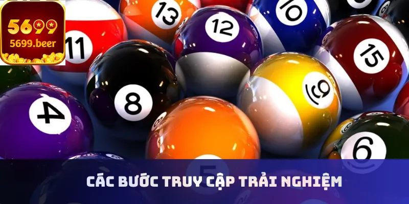 Các bước truy cập trải nghiệm