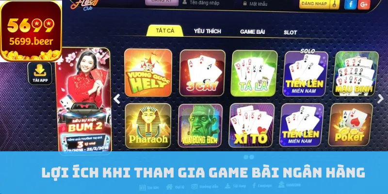 Lợi ích khi tham gia game bài ngân hàng