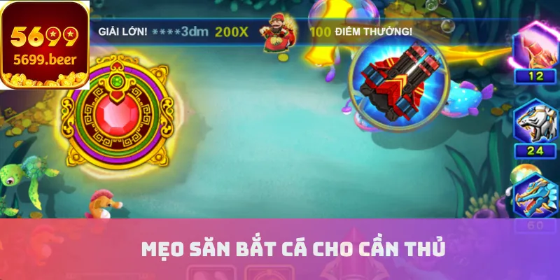 Mẹo săn bắt cá cho cần thủ