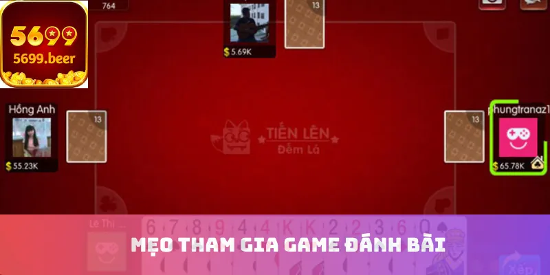 Mẹo tham gia game đánh bài
