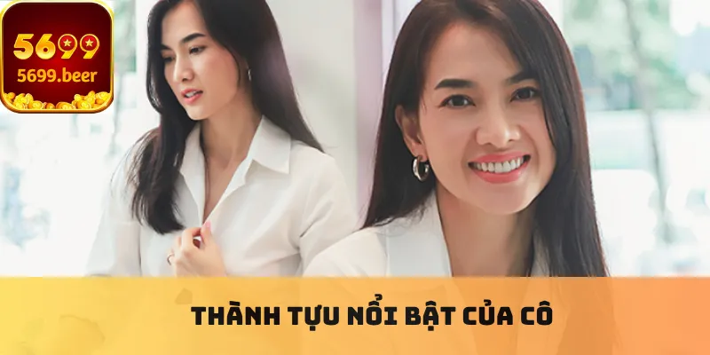Thành tựu nổi bật của cô