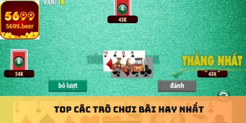 Top các trò chơi bài hay nhất