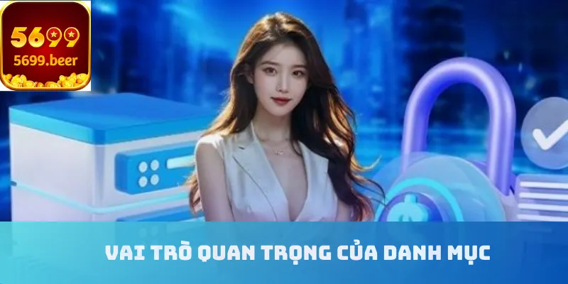 Vai trò quan trọng của danh mục