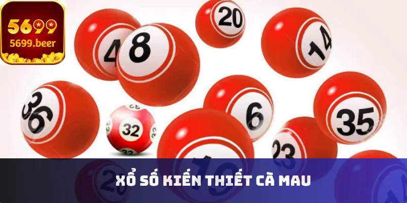 Xổ số kiến thiết Cà Mau